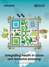 Cover Integrating Health in Urban and Territorial Planning_A sourcebook
